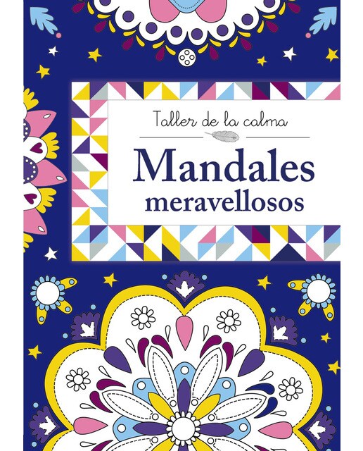 Taller de la calma. Mandales meravellosos 1