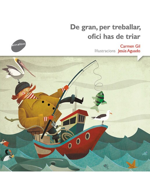 De gran, per treballar, ofici has de triar(Tapa blanda) 1