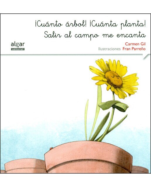 ¡Cuánto árbol! ¡Cuánta planta! Salir al campo me encanta (Capa mole) 1