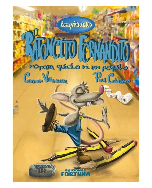 El ratoncito Fernandito no para quieto ni un poquito (Capa dura) 1
