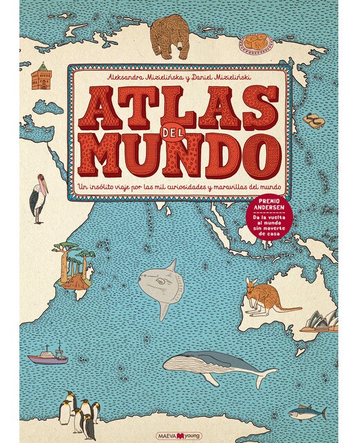 Imagen 0 de Atlas del mundo: Un insólito viaje por las mil curiosidades y maravillas del mundo (Tapa dura)
