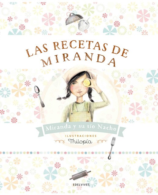 Las recetas de Miranda (Capa dura) 1