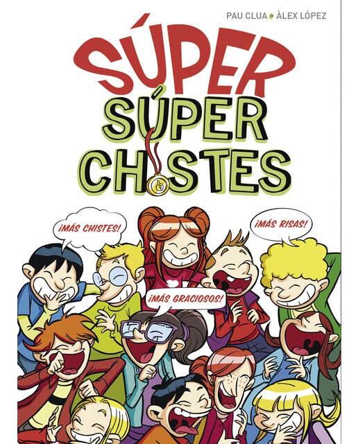 Súper Chistes - SÚPER Súper Chistes: El mejor libro de chistes para niños y niñas (Capa mole) 1