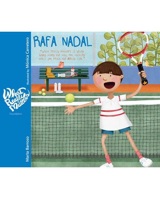 Imagem 0 de Rafa Nadal: What really matters is being happy along the way, not waiting until you reach the finish line. (Capa dura)