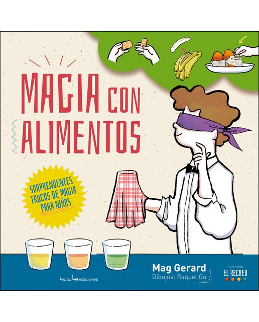 Magia con alimentos: Sorprendentes trucos de magia para niños(Tapa blanda) 1