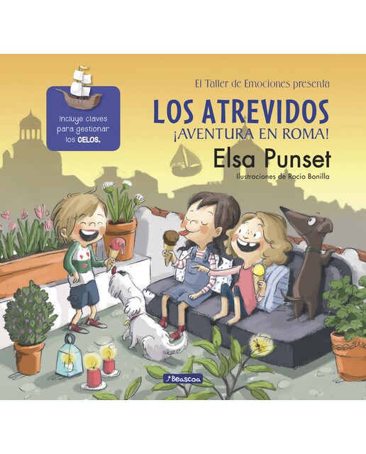 Los Atrevidos ¡Aventura en Roma! (Serie Los Atrevidos 7): Incluye claves para gestionar los celos (Capa dura) 1