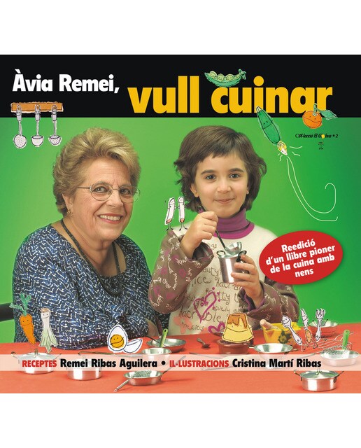 Àvia Remei, vull cuinar!