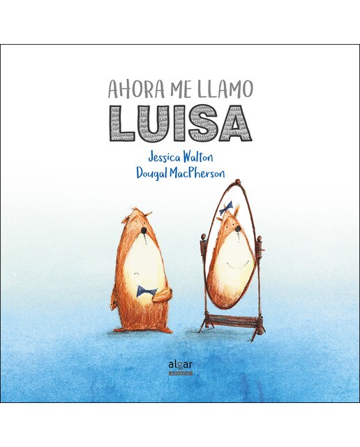 Imagen 1 de Ahora me llamo Luisa  (Tapa dura)