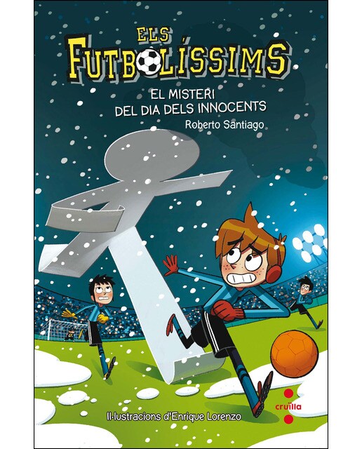 Els Futbolíssims 11: El misteri del dia dels Innocents (Capa mole) 1