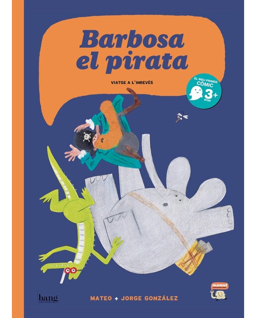 Imagen 1 de Barbosa el pirata, viatge a l'inrevés (Tapa dura)