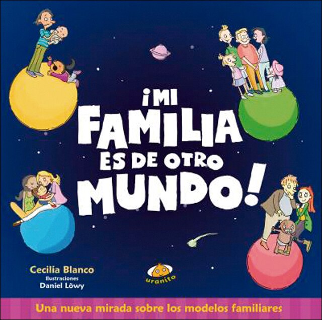 Imagen 0 de Mi familia es de otro mundo (Tapa dura)