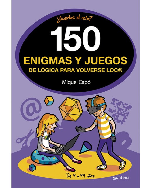 Imagen 0 de 150 enigmas y juegos de lógica para volverse loco: Enigmas y acertijos para niños y niñas  (Tapa blanda)