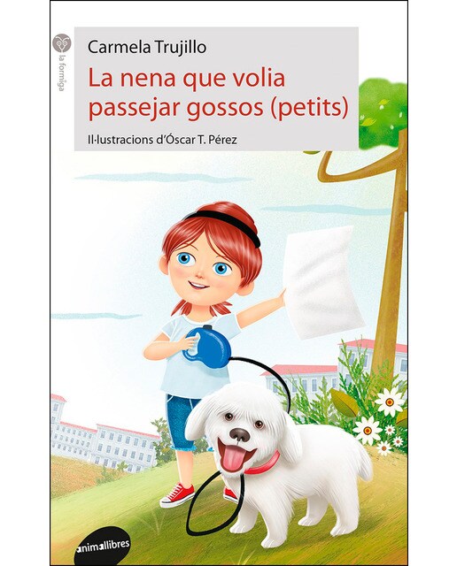 Imagen 0 de La nena que volia passejar gossos (petits) (Tapa blanda)
