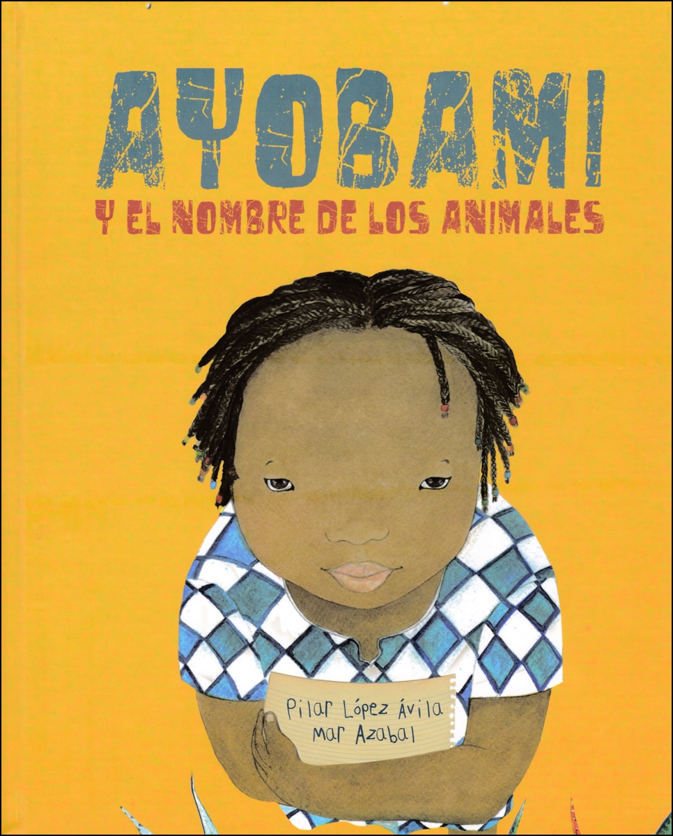 Imagem 0 de Ayobami Y El Nombre De Los Animales (Tapa Dura)