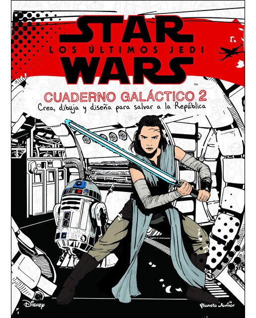 Imagen 0 de Star Wars. Los últimos Jedi. Cuaderno galáctico 2: crea, dibuja y diseña para salvar a la República (Tapa blanda)