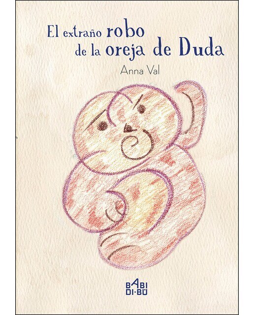Imagen 0 de El extraño robo de la oreja de Duda  (Tapa dura)