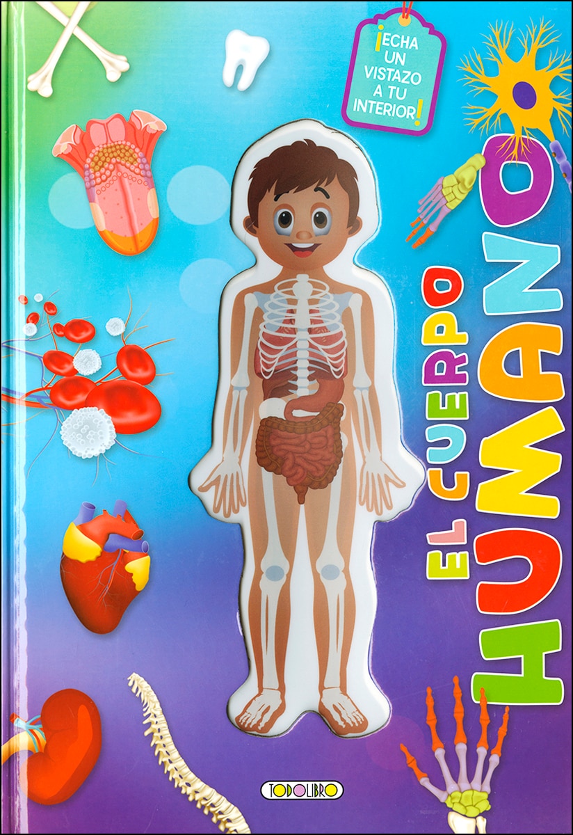 El cuerpo humano¡Echa un vistazo a tu interior (Capa dura) 1