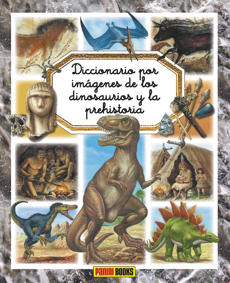 DICCIONARIO POR IMÁGENES DE LOS DINOSAURIOS Y LA PREHISTORIA