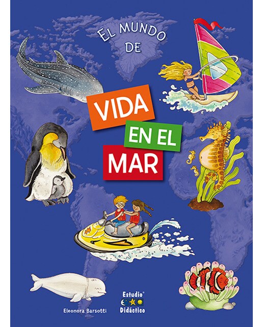 EL MUNDO DE. VIDA EN EL MAR