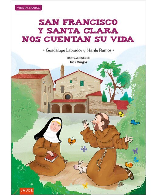 Imagen 0 de San Francisco y Santa Clara nos cuentan su vida  (Tapa blanda)