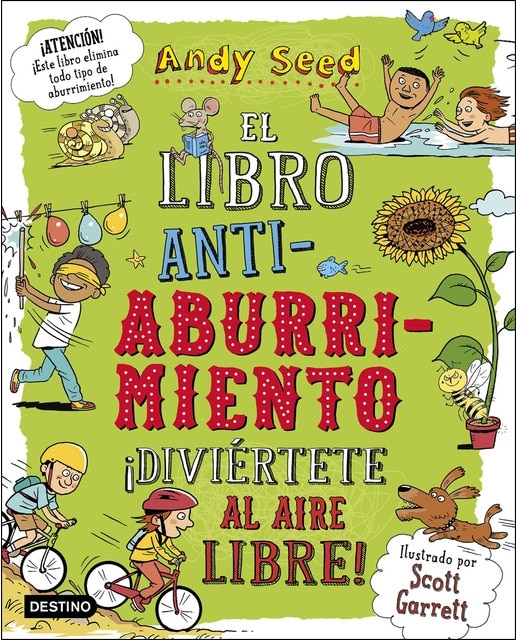 Imagen 0 de El libro antiaburrimiento. ¡Diviértete al aire libre!: Ilustrado por Scott Garrett  (Tapa blanda)
