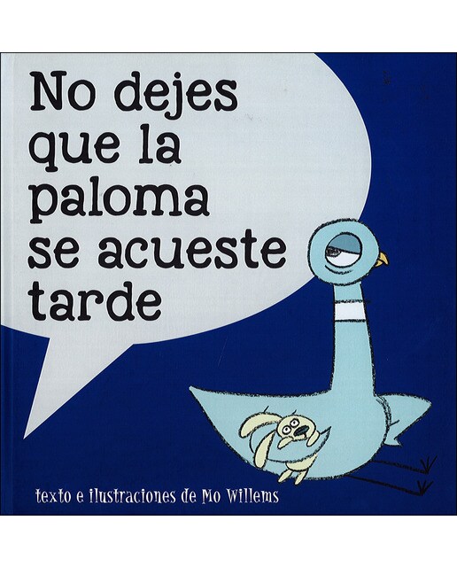 Imagen 0 de No dejes que la paloma se acueste tarde (Tapa dura)