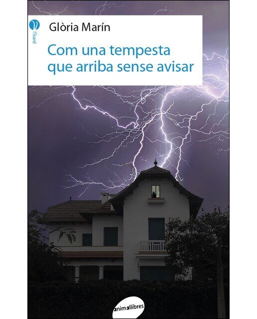 Imagen 0 de Com una tempesta que arriba sense avisar (Tapa blanda)