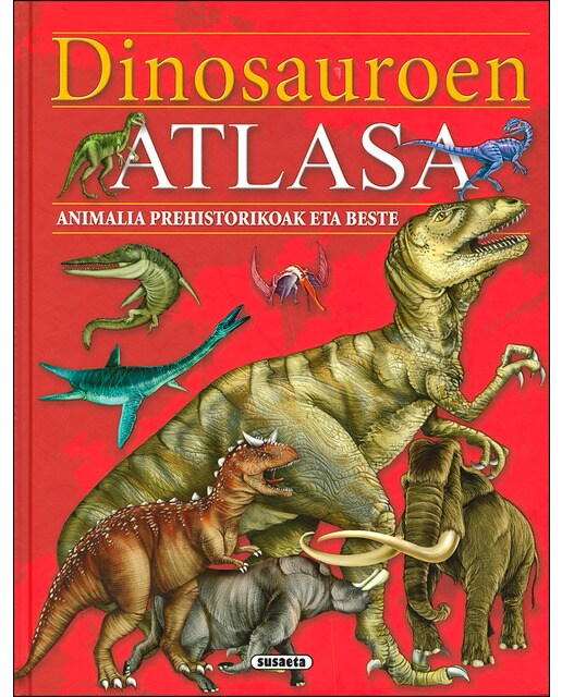 Dinosauroen atlasa, animalia prehistorikoak eta beste(Tapa dura) 1