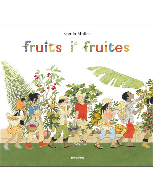 Imagen 0 de Fruits i fruites (Tapa dura)