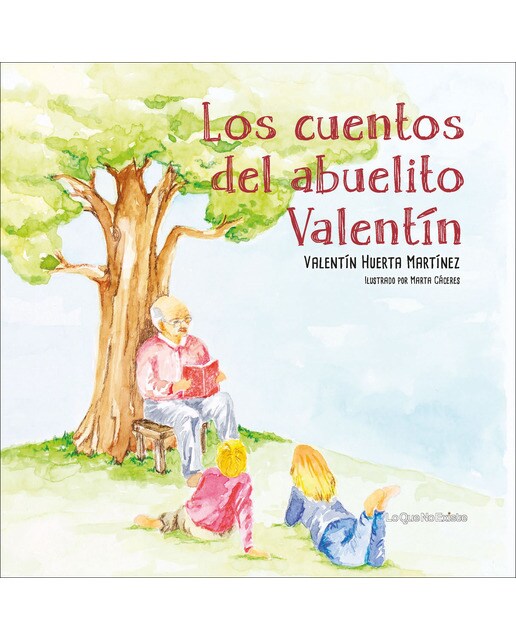 Los cuentos del abuelito Valentín 1