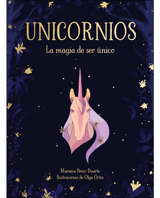 Imagen 0 de Unicornios: La magia de ser único  (Tapa dura)