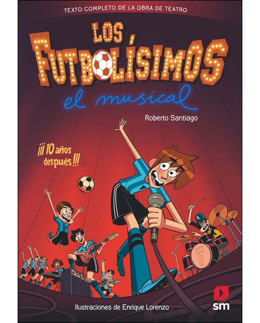 Los Futbolísimos. El Musical (Capa dura) 1