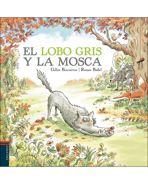El lobo gris y la mosca(Tapa dura) 1