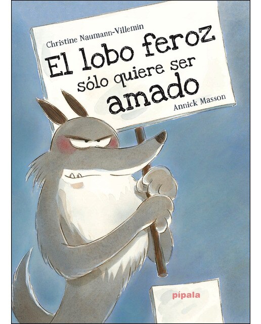 Imagen 0 de El lobo feroz sólo quiere ser amado