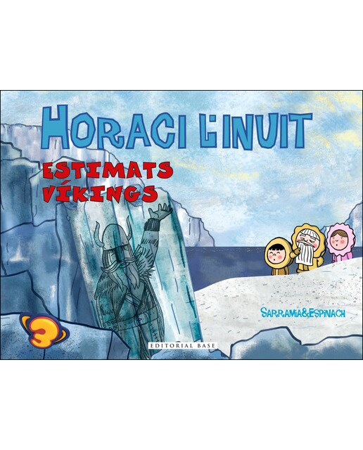 Imagen 0 de Horaci l'inuit. Estimats víkings (Tapa dura)