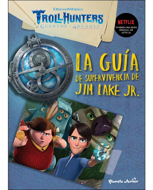Trollhunters. Cuentos de Arcadia. La guía de supervivencia de Jim Lake Jr. (Capa dura) 1
