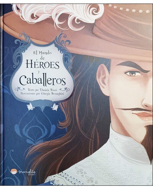 Heroes Y Caballeros (Capa dura) 1