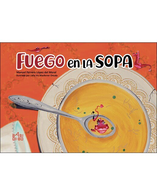 Imagen 0 de Fuego en la sopa (Tapa blanda)