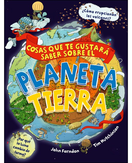 COSAS QUE TE GUSTARÁ SABER SOBRE EL PLANETA TIERRA (Capa mole) 1