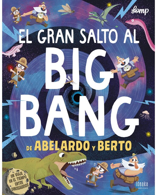 El gran salto al Big Bang de Abelardo y Berto (Capa dura) 1