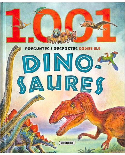 1.001 preguntes i respostes sobre els dinosaures