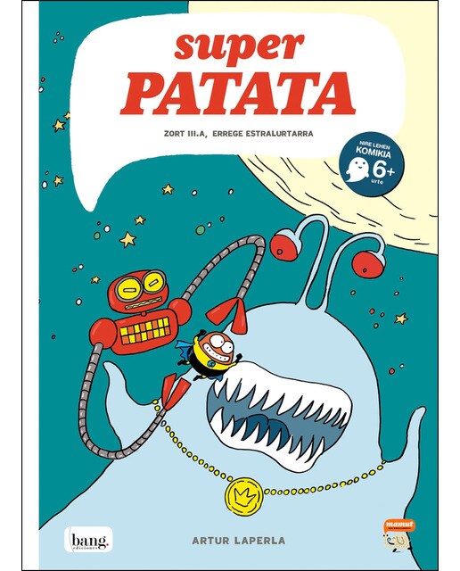 Superpatata, Zort III.a, errege estralurtarra 1