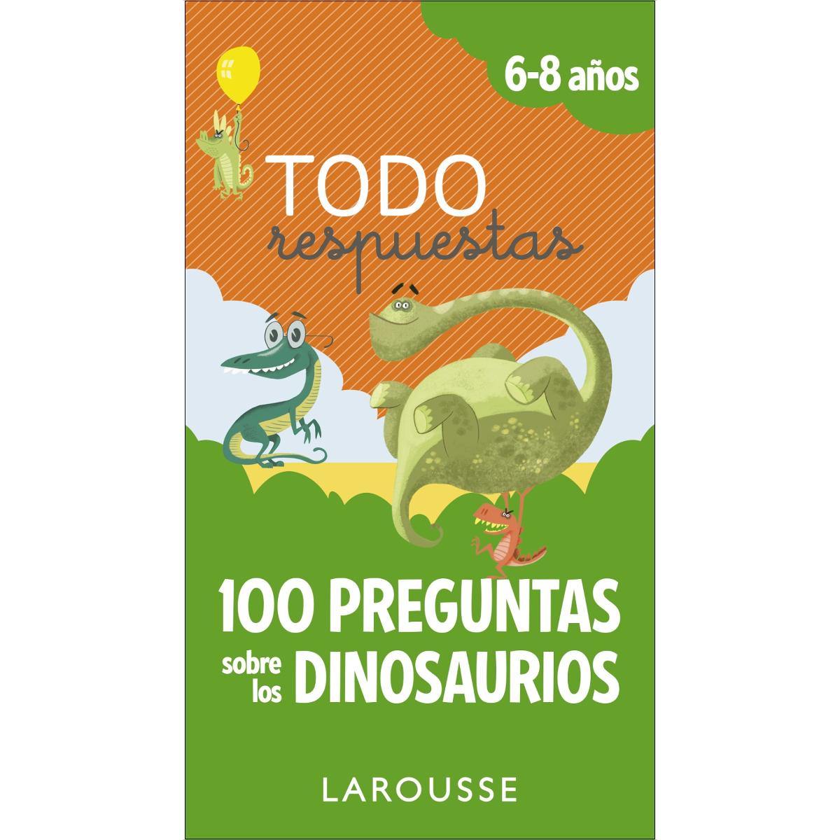 Todo respuestas.100 preguntas sobre los dinosaurios 1