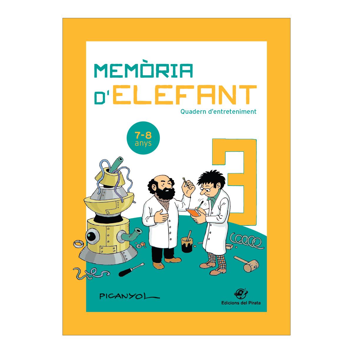 Memòria d'elefant 3: Quadern d'activitats per a nens de 7 a 8 anys: tercer de primària: Quadern d'entreteniment  (Tapa blanda) 1