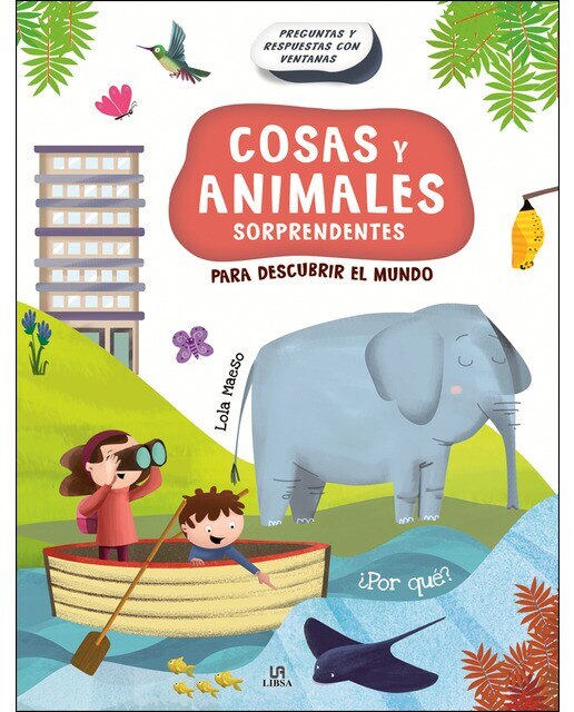 Cosas y Animales Sorprendentes: Para Descubrir el Mundo (Capa dura) 1