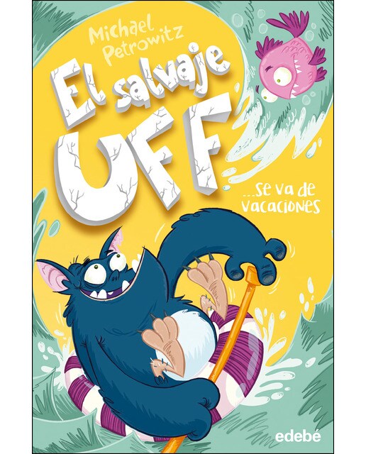 EL SALVAJE UFF SE VA DE VACACIONES (Capa dura) 1