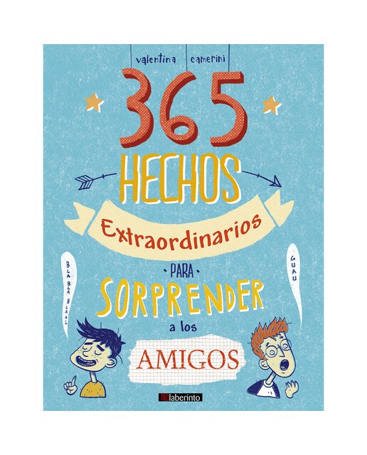 365 hechos extraordinarios para sorprender a los amigos