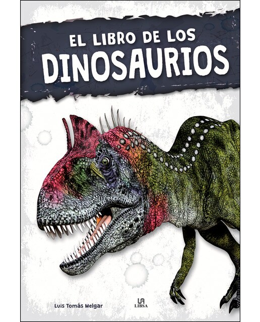 Imagen 0 de El Libro de los Dinosaurios  (Tapa dura)