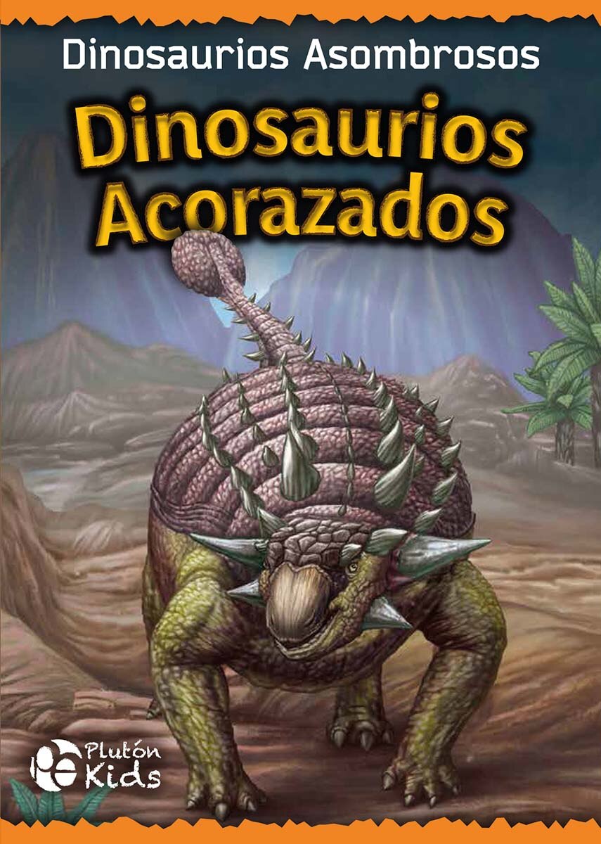 Dinosaurios Acorazados: Dinosaurios asombrosos (Capa dura) 1
