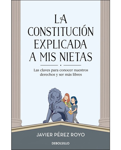 Imagen 0 de La Constitución explicada a mi nietas: Las claves para conocer nuestros derechos y ser más libres